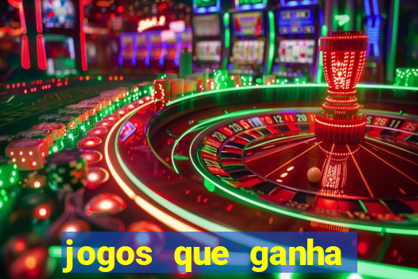 jogos que ganha dinheiro sem pagar nada